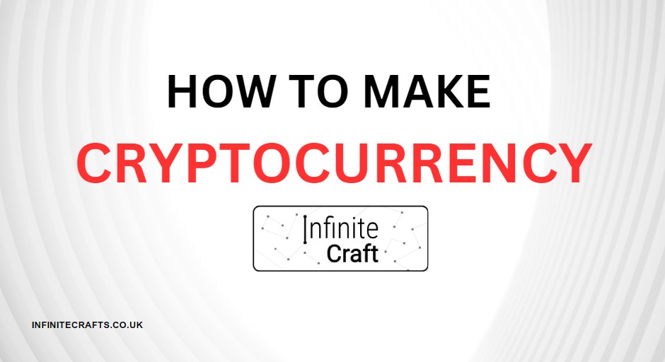 how to make cryptocurrency in infinite craft
