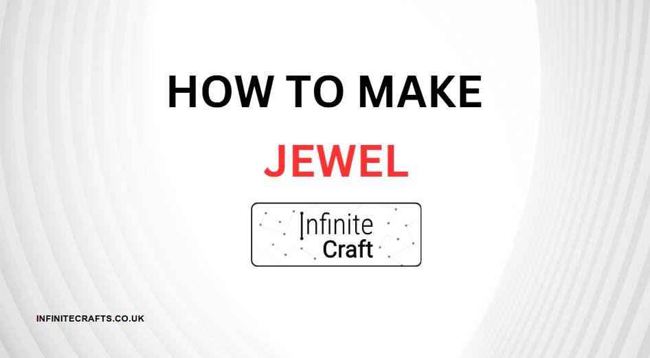 how to make jewel in infinite craft