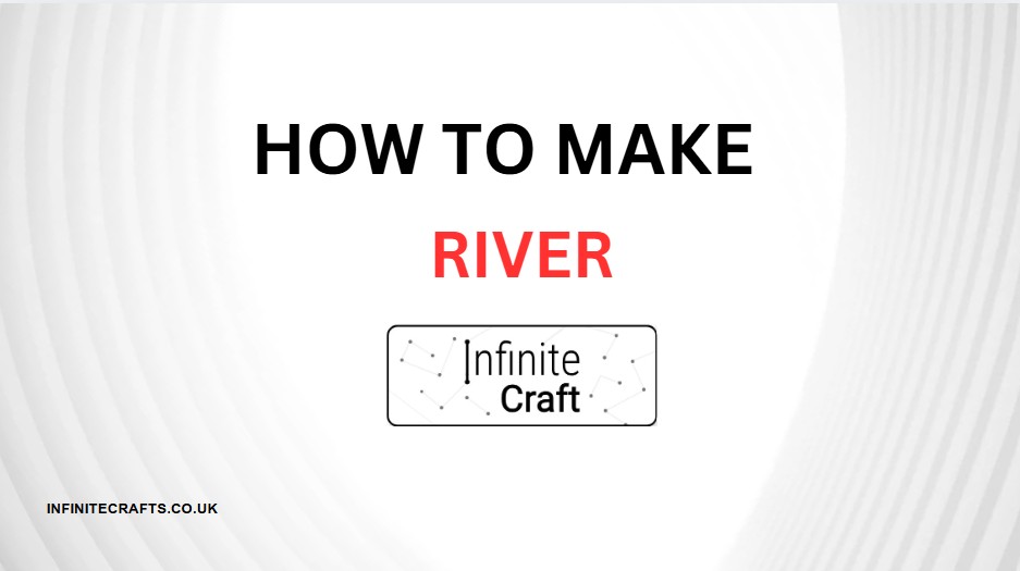 how to make river in infinite craft